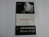 Dialoguri cu Dan Ciachir - pentru o ortodoxie realista - Radu Dorin MICU