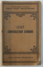 CONVERSATIUNI GERMANE de LEIST , METODA GASPEY - OTTO - SAUER PENTRU STUDIUL LIMBILOR MODERNE , 1922 foto