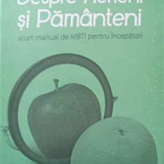 DESPRE AERIENI SI PAMANTENI. SCURT MANUAL DE MBTI PENTRU INCEPATORI-DANIEL ZARNESCU