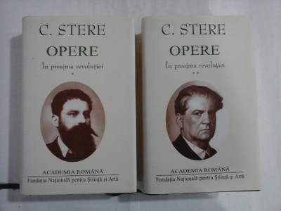C.STERE - OPERE - IN PREAJMA REVOLUTIEI - 2 volume (editia Academia Romana) foto