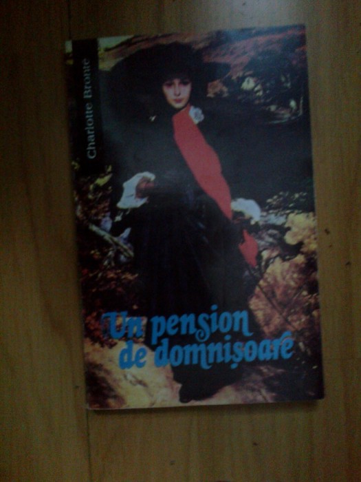 w4 UN PENSION DE DOMNISOARE - CHARLOTTE BRONTE