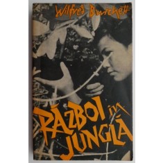 Razboi in jungla &ndash; Wilfred Burchett