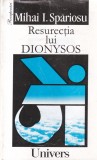 Mihail I. Spariosu - Resurectia lui Dionysos. Jocul și dimensiunea estetica, Univers
