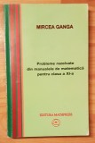 Probleme rezolvate din manualele de matematica pentru clasa a XI a de Mircea Ganga