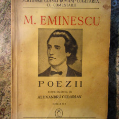 POEZII , ED. A II A , de M. EMINESCU , EDITIE INGRIJITA DE ALEXANDRU COLORIAN