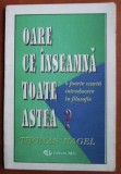 Thomas Nagel - Oare ce inseamna toate astea?