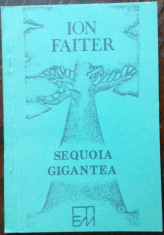 ION FAITER: SEQUOIA GIGANTEA (VERSURI 1992/DESENE I.CODRESCU/DEDICATIE-AUTOGRAF) foto