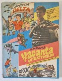 ALMANAHUL VACANTA CUTEZATORILOR , 1989 , * MINIMA UZURA