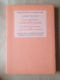 Larry Wolff - The Enlightenment and the Orthodox World (ediție bilingvă greacă-engleză; 2001)