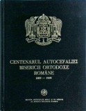 Centenarul Autocefaliei Bisericii Ortodoxe Romane 1885-1985