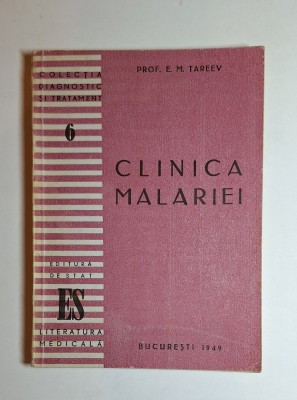 Clinica malariei &amp;ndash; Aut. Prof. E. M. Tareev, Ed. de Stat, 1949 foto