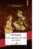 Cele patruzeci de legi ale iubirii (editia 2019) - Elif Shafak