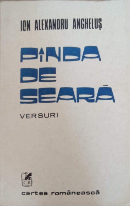 PANDA DE SEARA. VERSURI (CU DEDICATIA AUTORULUI)-ION ALEXANDRU ANGHELUS