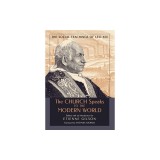 The Church Speaks to the Modern World: The Social Teachings of Leo XIII
