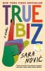 Carte True Biz - New York Times Bestseller, Reese's Book Club Pick, despre comunitatea surzilor