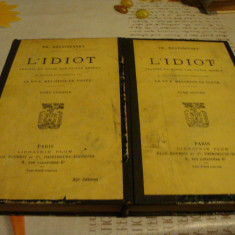 Dostoievsky - L'Idiot ( Idiotul ) - in franceza - interbelica - 2 volume