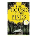 Cumpara ieftin House in the Pines, Ana Reyes