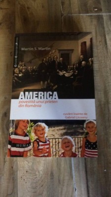 AMERICA POVESTITA UNUI PRIETEN DIN ROMANIA, DE MERTIN S. MARTIN foto