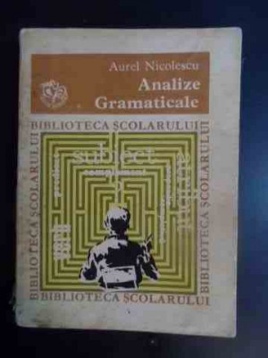 Analize Gramaticale - Aurel Nicolescu ,542591 foto