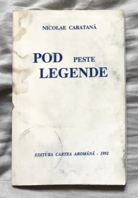 Nicolae Caratana Pod peste legende poezii foto