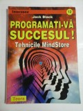 PROGRAMATI-VA SUCCESUL ! - JACK BLACK