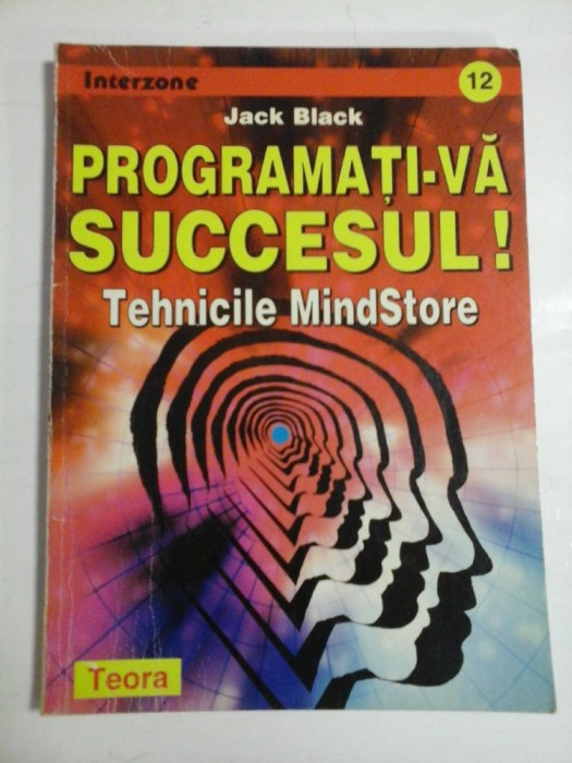 PROGRAMATI-VA SUCCESUL ! - JACK BLACK