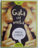 GATA CU VORBA de ANDREW CLEMENTS, 2017