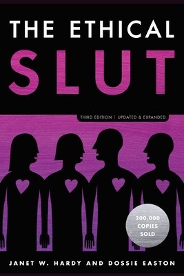 The Ethical Slut, Third Edition: A Practical Guide to Polyamory, Open Relationships, and Other Freedoms in Sex and Love foto