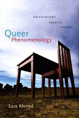 Queer Phenomenology: Orientations, Objects, Others foto