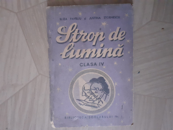 STROP DE LUMINA.CAIET ELEV CLASA A 4 A-ELIZA PAVELIU-INTERBELIC.