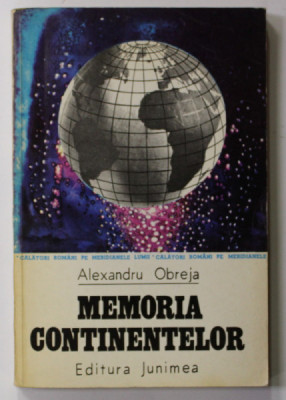 MEMORIA CONTINENTELOR de ALEXANDRU OBREJA , 1975 foto