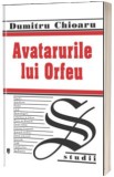 Avatarurile lui Orfeu - Univers