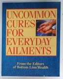 UNCOMMON CURES FOR EVERYDAY AILMENTS by CURT PESMEN, 2008