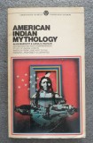 Alice Marriott; Carol K. Rachlin - American Indian Mythology