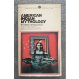 Alice Marriott; Carol K. Rachlin - American Indian Mythology