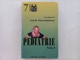 FLORIAN IORDACHESCU - PEDIATRIE , VOL. I