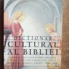 Dictionar cultural al Bibliei- Danielle Fouilloux