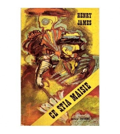 Henry James - Ce stia Maisie - 114708