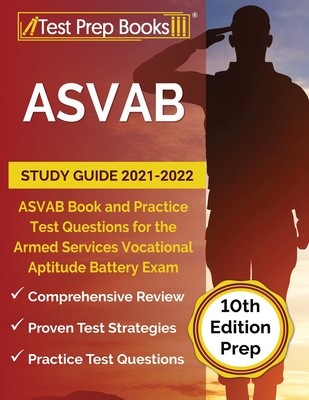 ASVAB Study Guide 2021-2022: ASVAB Book and Practice Test Questions for the Armed Services Vocational Aptitude Battery Exam [10th Edition Prep] foto