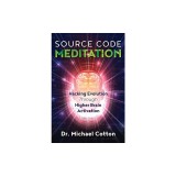 Source Code Meditation: Hacking Evolution Through Higher Brain Activation