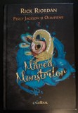 Rick Riordan - Percy Jackson și Olimpienii 2 (Marea Monștrilor)