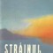 Strainul, Editie revazuta si adaugita