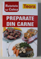 RETETELE LUI COLEA : PREPARATE DIN CARNE , 2004 foto