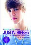 Az első l&eacute;p&eacute;s az &ouml;r&ouml;kl&eacute;t fel&eacute;: az &eacute;n t&ouml;rt&eacute;netem - A hivatalos &eacute;s eredeti &eacute;letrajz - Justin Bieber