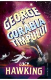 George si corabia timpului - Lucy Hawking