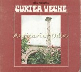 Curtea Veche - Ioan Negrea