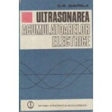 Ultrasonarea acumulatoarelor electrice