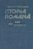 Cumpara ieftin Istoria romana (volumul 3) - 1988 - Theodor Mommsen (Q93)