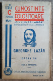 Gheorghe Lazar si opera sa - Paul I. Papadopol// 1937