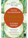 Cumpara ieftin Pamantul transformat. O istorie nespusa/Peter Frankopan